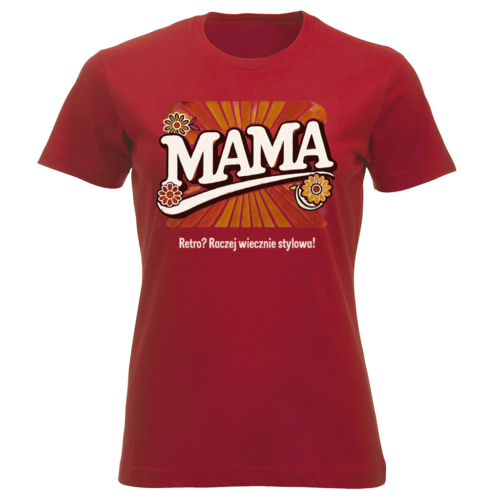 MAMA - RETRO? Raczej wiecznie stylowa!