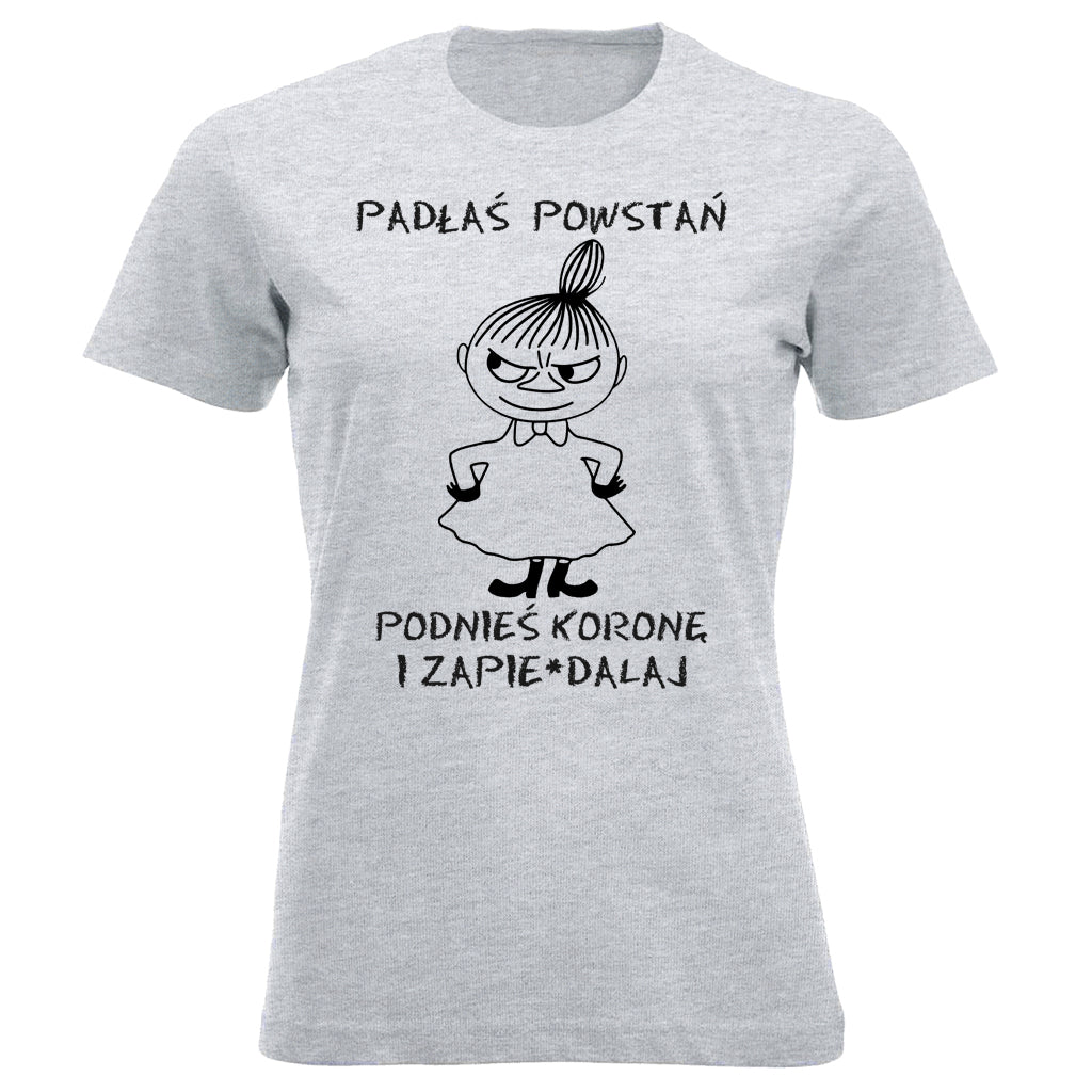 Mała Mi - Padłaś powstań podnieś koronę i zapie*dalaj