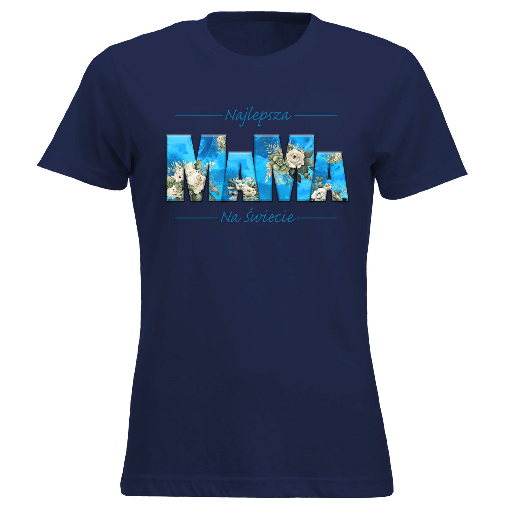 MaMa - Najlepsza MAMA NA ŚWIECIE RÓŻE blue