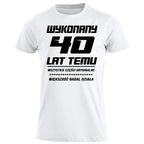 40 Urodziny - WYKONANY 40 LAT TEMU