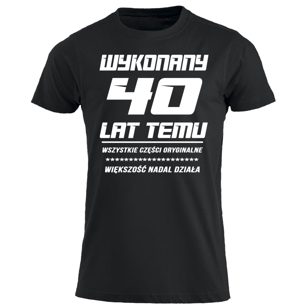 40 Urodziny - WYKONANY 40 LAT TEMU