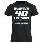 40 Urodziny - WYKONANY 40 LAT TEMU