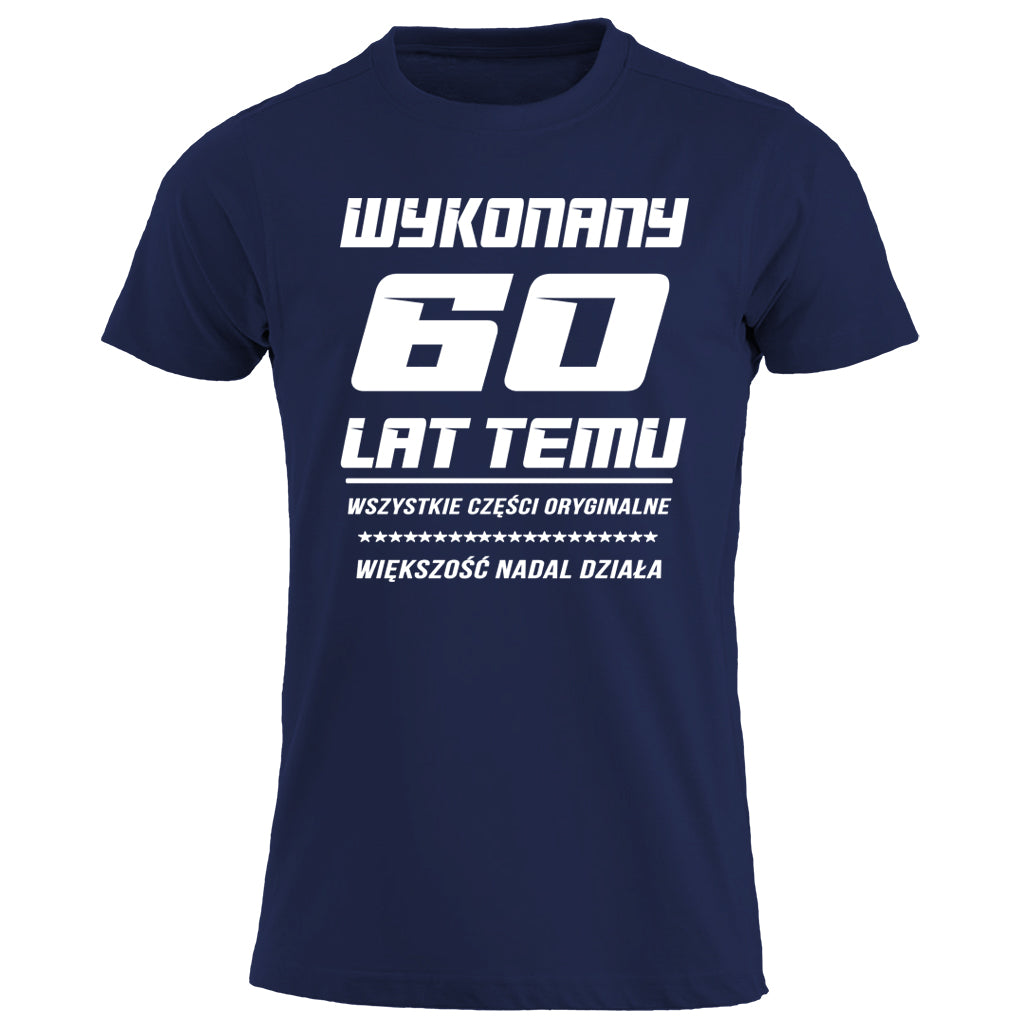 60 Urodziny - WYKONANY 60 LAT TEMU
