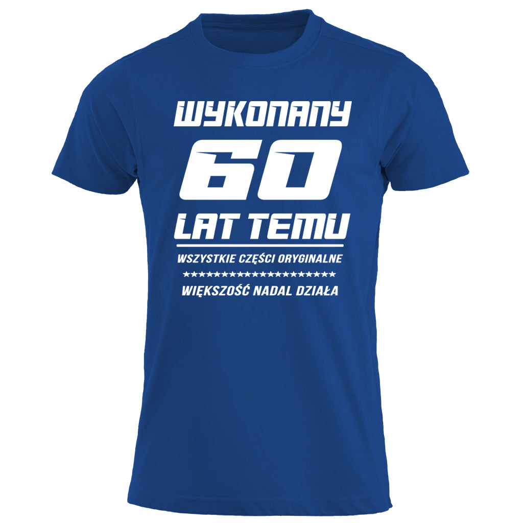 60 Urodziny - WYKONANY 60 LAT TEMU