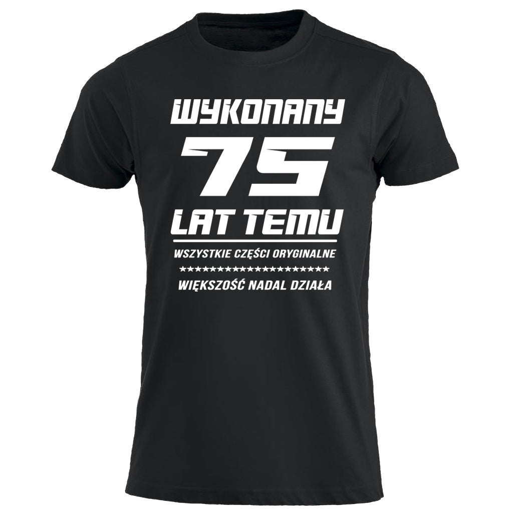 75 Urodziny - WYKONANY 75 LAT TEMU