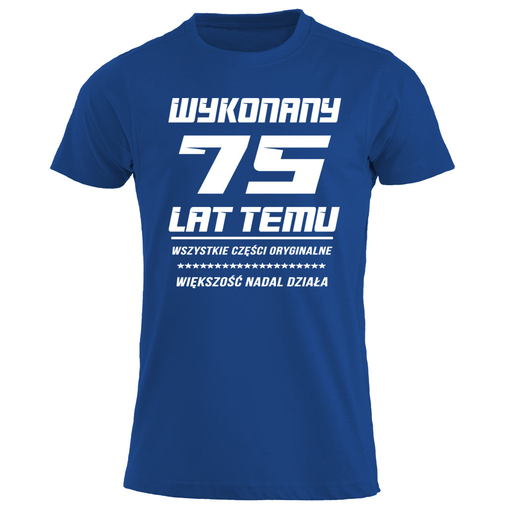 75 Urodziny - WYKONANY 75 LAT TEMU