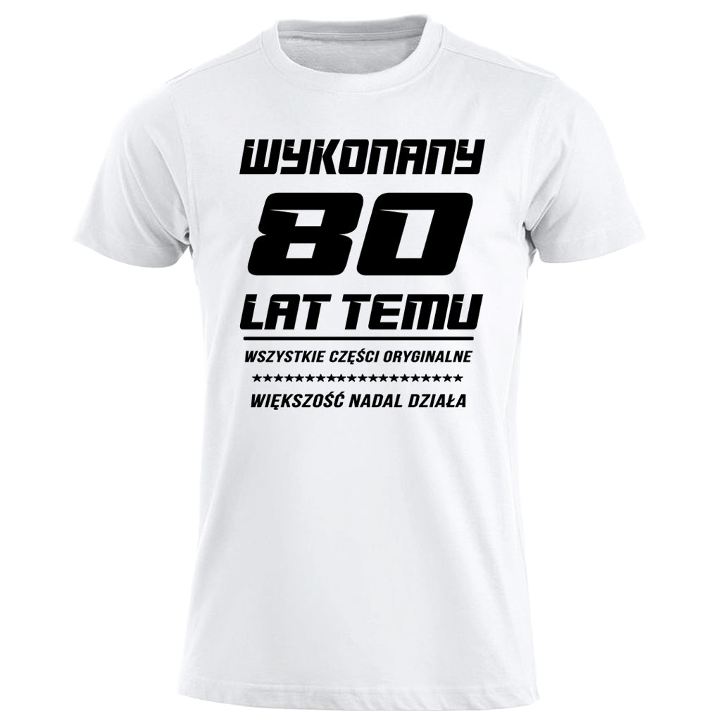 80 Urodziny - WYKONANY 80 LAT TEMU