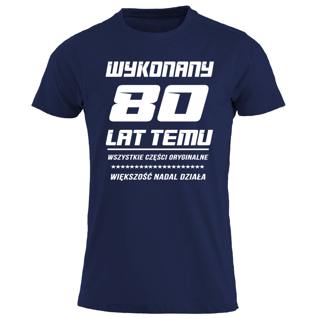 80 Urodziny - WYKONANY 80 LAT TEMU
