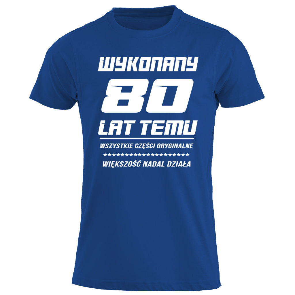 80 Urodziny - WYKONANY 80 LAT TEMU