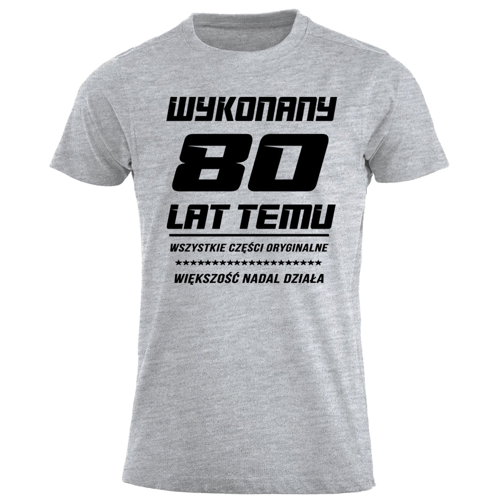 80 Urodziny - WYKONANY 80 LAT TEMU